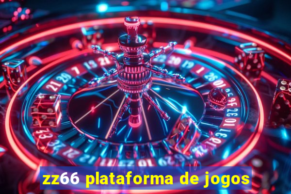 zz66 plataforma de jogos